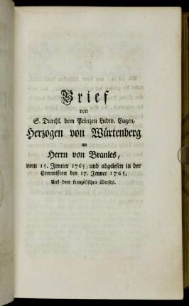 Brief von S. Durchl. dem Prinzen Ludw. Eugen, Herzogen von Würtenberg an Herrn von Branles,[..]