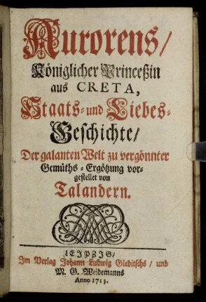 Aurorens, Königlicher Princeßin aus Creta, Staats- und Liebes-Geschichte