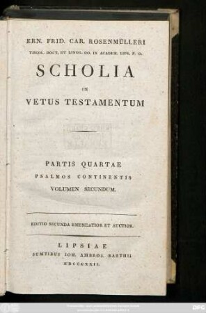 Ps. 4, Vol. 2: Ern. Frid. Car. Rosenmülleri Ling. Arab. In Academ. Lips. Profess. Biblioth. Academ. Cust. Scholia In Vetus Testamentum