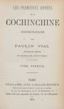T. 1: Les premières Années de la Cochinchine, colonie française