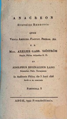 Anacreon : svethice redditus quem venia ampliss. facult. philos. ..., 3