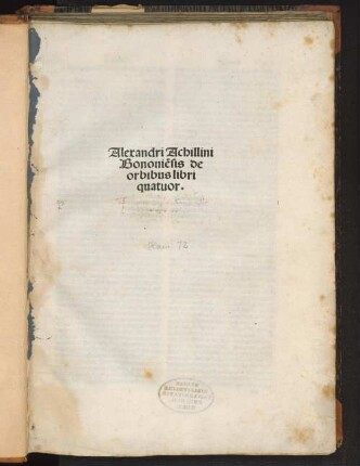 Alexandri Achillini Bononie[n]sis de orbibus libri quatuor