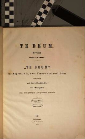 Te Deum : 6 vocum ; Te Deum für Sopran, Alt, 2 Tenore u. 2 Bässe ; op. 27