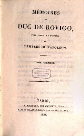 Mémoires du Duc de Rovigo, pour servir à l'histoire de l'empereur Napoléon. 1
