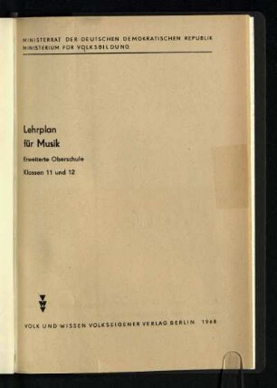 Lehrplan für Musik : Erweiterte Oberschule ; Klassen 11 und 12