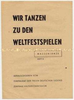 Heft der FDJ mit Massentänzen zu den Weltfestspielen der Jugend und Studenten (Massentänze, Heft 3)