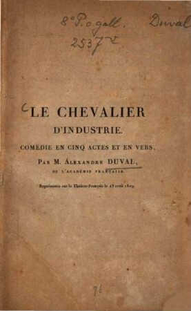 Le chevalier d'industrie : Comédie en cinq actes et en vers