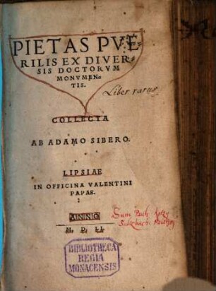 Pietas puerilis ex diversis doctorum monumentis collecta