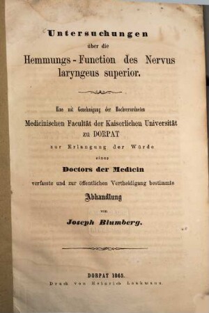 Untersuchungen über die Hemmungs-Function des Nervus laryngeus Superior : eine ... zur Erlangung des Doctorgrades verfasste und zur öffentlichen Vertheidigung bestimmte Abhandlung