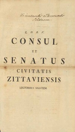 Consul Et Senatus Civitatis Zittaviensis Lectoribus Salutem