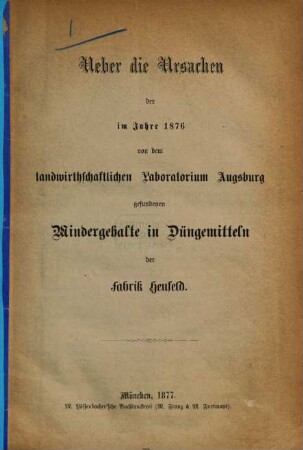 Ueber die Ursachen der im Jahre 1876 von dem landwirthschaftlichen Laboratorium Augsburg gefundenen Mindergehalte in Düngemitteln der Fabrik Heufeld