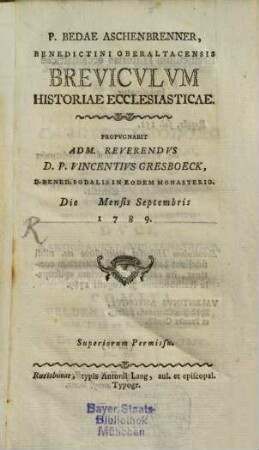 P. Bedae Aschenbrenner Benedictini Oberaltacensis Brevicvlvm Historiae Ecclesiasticae