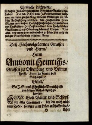 Deß Hochwolgebornen Graffen und Herrn/ Herrn Anthonii Heinrichs/ Graffen zu Oldenburg und Delmenhorst/ ... Gebet/ ...