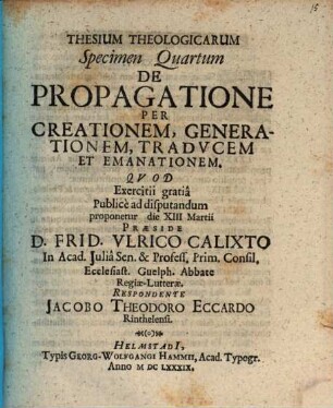 De creatione, potissimum animae rationalis atque huic doctrinae annexis dogmatibus exercitiorum academicorum specimina septem, Specimen 4. De propagatione per creationem, generationem, traducem et emanationem