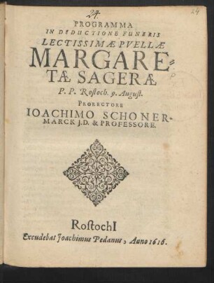 Programma In Deductione Funeris Lectissimae Puellae Margaretae Sagerae : P.P. Rostoch. 9. August.