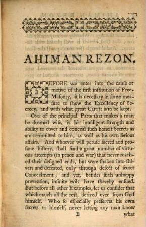 Ahiman Rezon, Or a help to all that are (or would be) Free and Accepted Masons : containing The Quintessence of all that has been Publish'd on the Subject of Free Masonry ; With many Additions, which Renders this Work more Usefull than any other Book of Constitution non Extant
