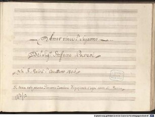 Amor vince l'inganno, V (7), orch - BSB Mus.ms. 3033 : [label on cover:] Amor vince L'inganno // Farsa // Del Sig.|r Steffano Pavesi