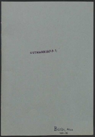 Gutmann, Albert (1851-1915) Nachlass: Briefe von Alice Barbi an Albert Gutmann - BSB Gutmanniana I. Barbi, Alice
