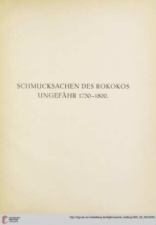Schmucksachen des Rokokos ungefähr 1730-1800 (Nr. 205-261)