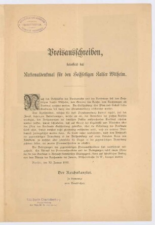Nationaldenkmal für den hochseligen Kaiser Wilhelm, Berlin: Ausschreibungstext, Erläuterungsberichte Motto: Kaiserhalle und Hoch steht unser Kaiser, Lageplan mit Kaiserhalle und Reiterstandbild; Zeitungsausschnitte zum Wettbewerb
