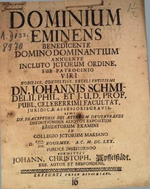Dominium Eminens ... Sub Patrocinio ... Dn. Johannis Schmidelii ... Submittit Johann. Christoph. Apffelstädt. Erf. Autor Et Respondens