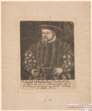 Leupold Holzschuher, Kurfürstlich Sächsischer Wardein und Münzmeister; geb. 1512; gest. 1571