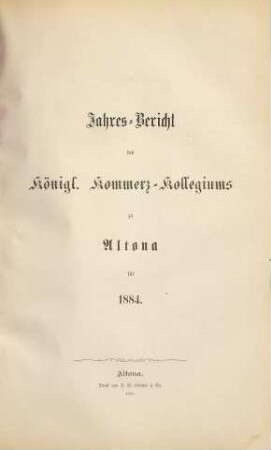 Jahresbericht des Königl. Commerz-Collegiums zu Altona. 1884