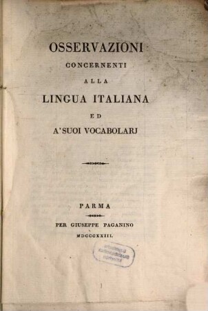 Osservazioni concernenti alla Lingua Italiana ed a'suoi Vocabolari