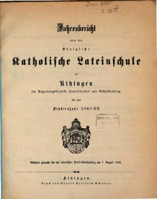 Jahresbericht über die Königliche Bayerische Katholische Lateinschule zu Kitzingen. 1868/69
