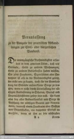 Veranlassung zu der Ausgabe der practischen Abhandlungen zur Civil= oder bürgerlichen Baukunst