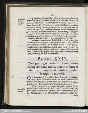 PROBL. XXIX. Quò pertingat prosectio significatoris cujuspiam tum annua tum mensurna & diurna in tempore aliquo dato, nullo negotio experiri.