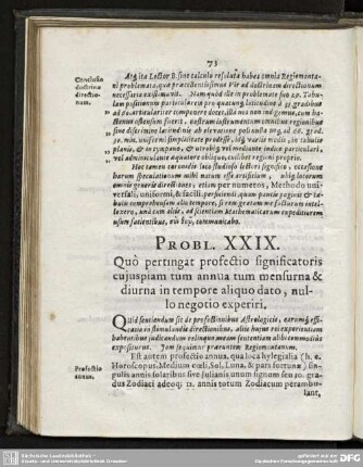 PROBL. XXIX. Quò pertingat prosectio significatoris cujuspiam tum annua tum mensurna & diurna in tempore aliquo dato, nullo negotio experiri.
