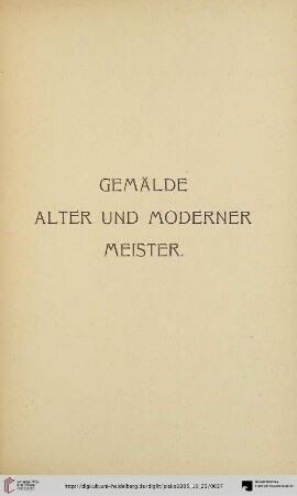 Gemälde alter und moderner Meister (Nr. 454-504)