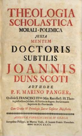 Theologia Scholastica Morali-Polemica Juxta Mentem Doctoris Subtilis Joannis Duns Scoti, [1]