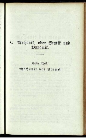 C. Mechanik, oder Statik und Dynamik. Erster Theil. Mechanik des Atoms.