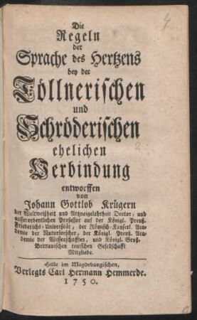 Die Regeln der Sprache des Hertzens bey der Töllnerischen und Schröderischen ehelichen Verbindung