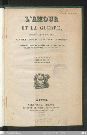 L' amour et la guerre : vaudeville en un acte ; représenté, pour la première fois, à Paris, sur le Théâtre du Vaudeville, le 22 Août 1825