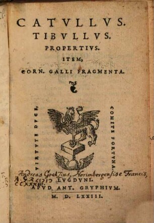 Catullus, Tibullus, Propertius : Item Corn. Galli fragmenta