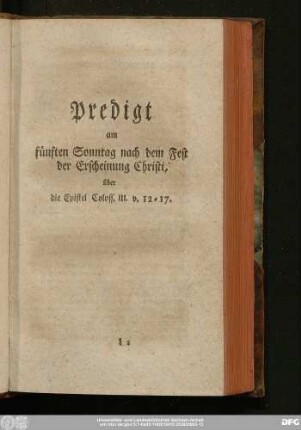 Predigt am fünften Sonntag nach dem Fest der Erscheinung Christi, über die Epistel Coloss. III. v. 12 - 17.