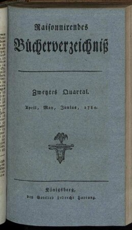 Zweytes Quartal. April, May, Junius, 1784.