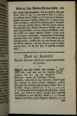 Das 25. Capitel. Von der Thränen-Fistel und andern anverwandten Zufällen.