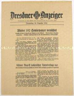 Nachrichtenblatt "Dresdner Anzeiger" mit Meldungen des Oberkommandos der Wehrmacht und des italienischen Oberkommandos u.a. zum Kriegsgeschehen an der Ostfront und in Nordafrika