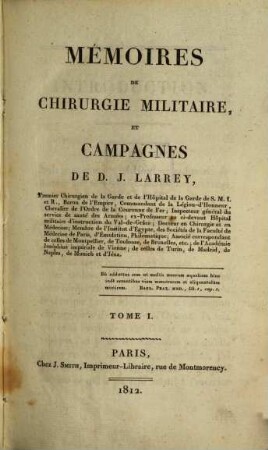 Mémoires de chirurgie militaire, et campagnes, 1