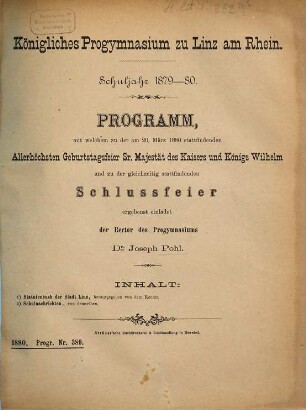 Programm : mit welchem zu der am ... stattfindenden öffentlichen Prüfung und Schluszfeier ergebenst einladet. 1879/80