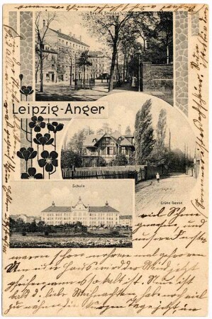 Leipzig-Anger : Breite Straße ; Grüne Gasse ; Schule