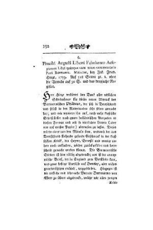 Phaedri Augusti Liberti Fabularum Aesopiarum Libri quinque cum nouo commentario Petri Burmanni : Mitauiae, bey Jak. Fried. Hinze, 1773. Auf 328 Seiten gr. 8. ohne die Vorrede auf 50 S. und das dreyfache Register