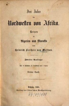 Drei Jahre im Nordwesten von Afrika : Reisen in Algerien und Marokko, 3. Band