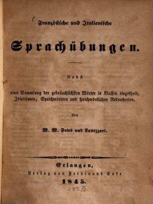 Französische und Italienische Sprachübungen : Von M. M. Fries und Lavezzari
