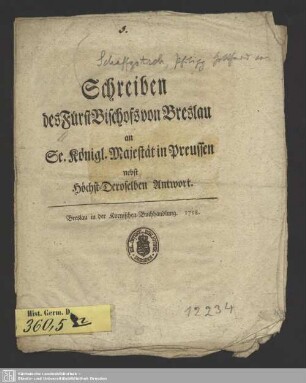Schreiben des Fürst Bischofs von Breslau an Se. Königl. Majestät in Preussen nebst Höchst-Deroselben Antwort