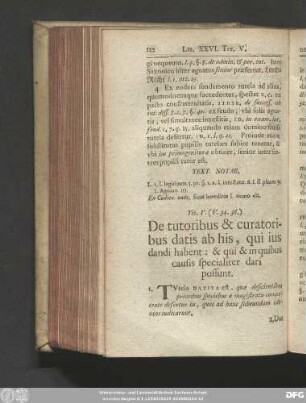 Tit. V. (V. 34. 36.) De tutoribus & curatoribus datis ab his, qui ius dandi habent : & qui & in quibus causis specialiter dari possunt.
